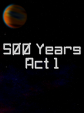  500 Years Act 1 Steam Key GLOBAL