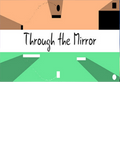 Through the Mirror Steam Key GLOBAL