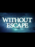 Without Escape Steam Key GLOBAL