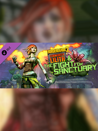 Borderlands 2: Commander Lilith & the Fight for Sanctuary Steam Key GLOBAL