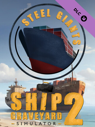 Ship Graveyard Simulator 2: Steel Giants (PC) - Steam Key - EUROPE