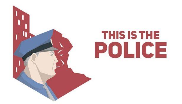 This Is the Police Steam Key GLOBAL