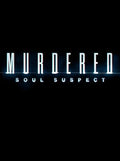Murdered: Soul Suspect Steam Key GLOBAL
