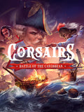 Corsairs - Battle of the Caribbean - Steam Key - Global